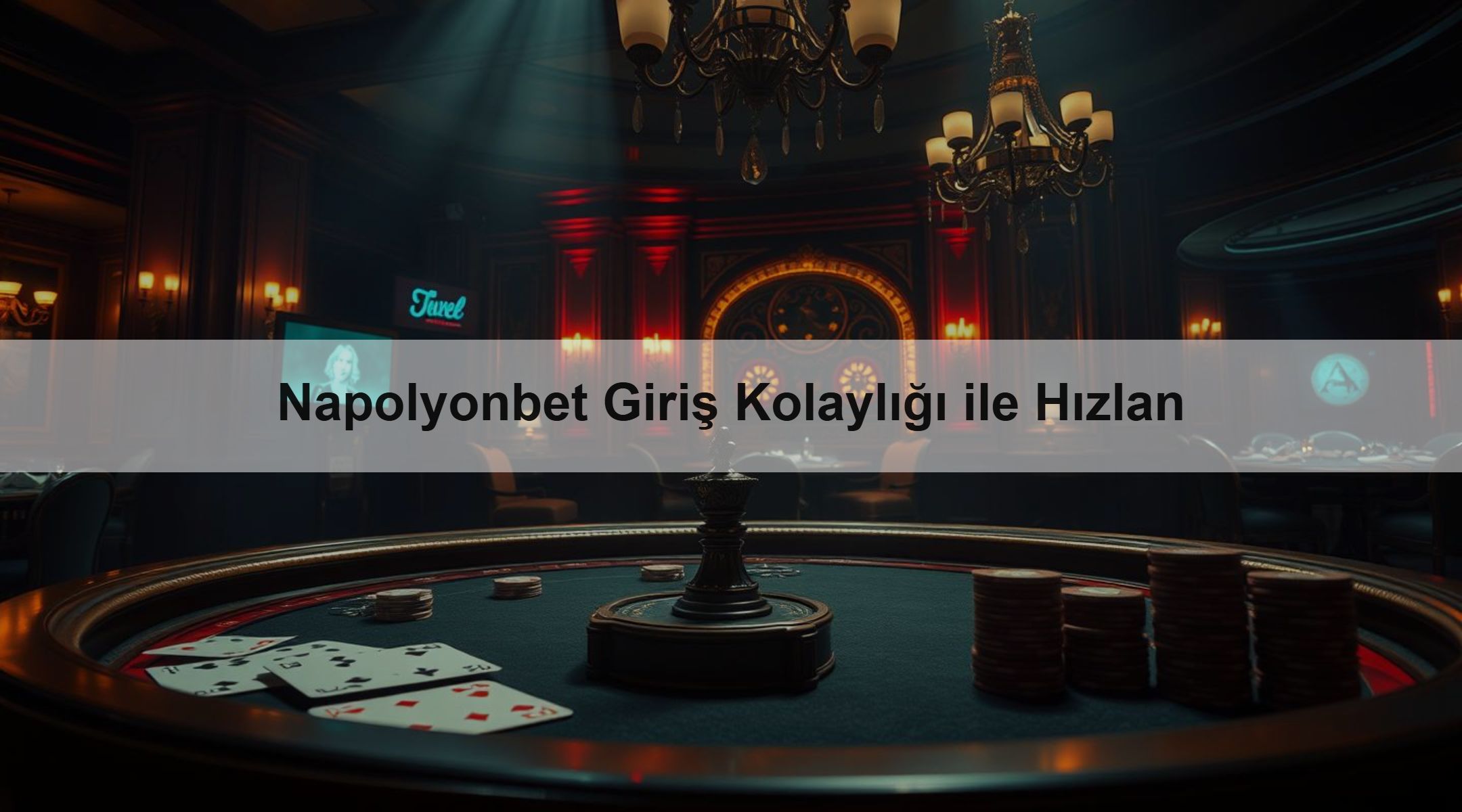 Napolyonbet Giriş Kolaylığı ile Hızlan